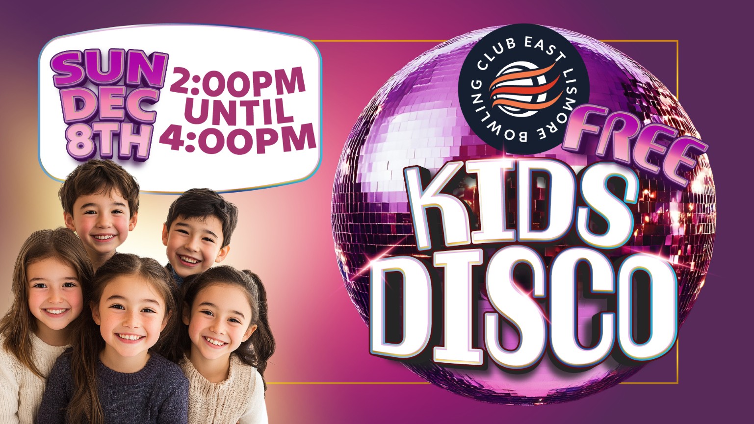 Kids Disco promo for East Lismore Bowling Club
